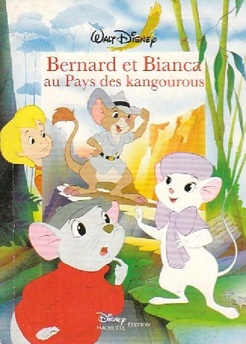 Livrenpoche : Bernard et Bianca au pays des kangourous - Walt Disney - Livre