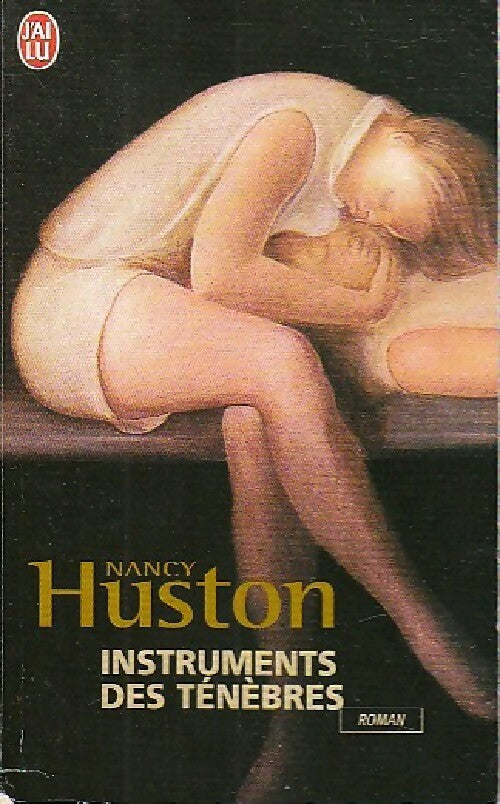 Livrenpoche : Instruments des ténèbres - Nancy Huston - Livre