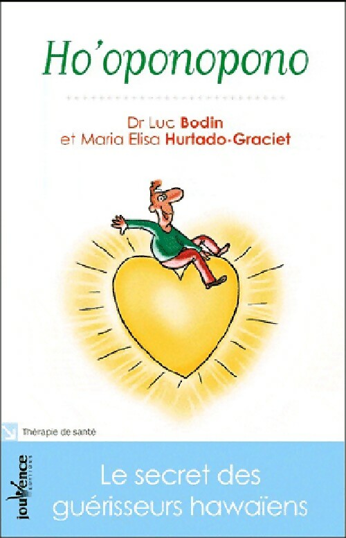Livrenpoche : Ho'oponopono - Luc Bodin, Maria-Elisa Hurtado-Graciet - Livre
