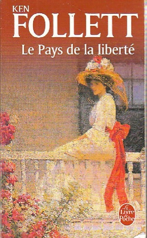 Livrenpoche : Le pays de la liberté - Ken Follett - Livre
