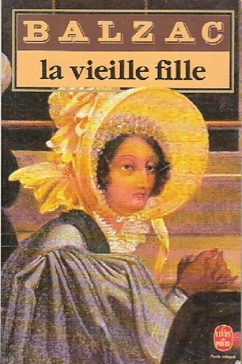 Livrenpoche : La vieille fille - Honoré De Balzac - Livre