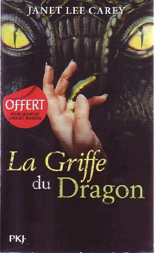Livrenpoche : La griffe du dragon - Janet Lee Carey - Livre