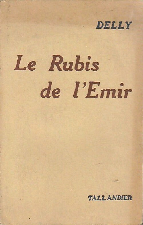 Livrenpoche : Le rubis de l'émir - Delly - Livre
