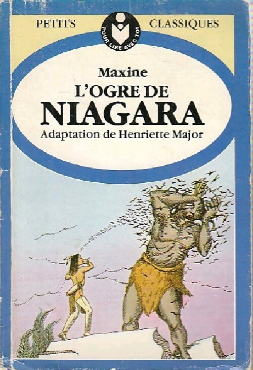 Livrenpoche : L'orgre de Niagara - Maxine - Livre