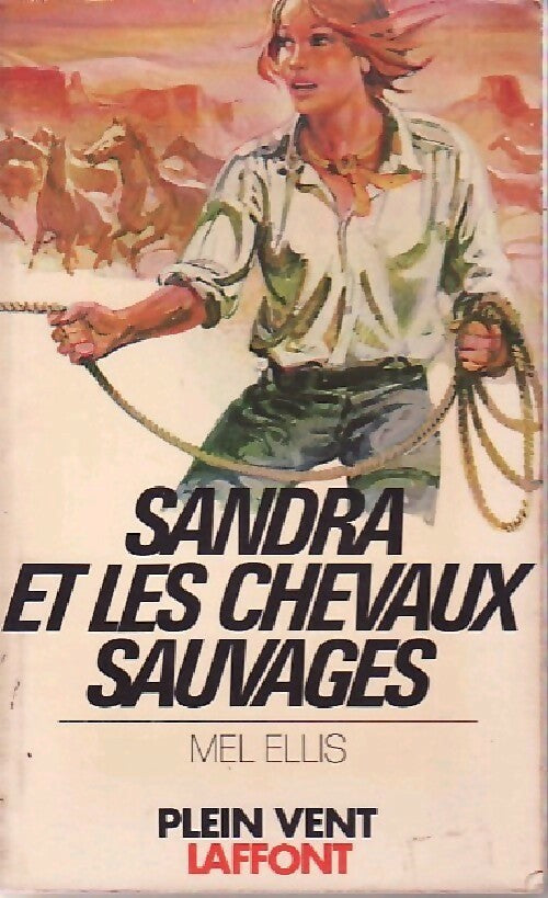 Livrenpoche : Sandra et les chevaux sauvages - Mel Ellis - Livre