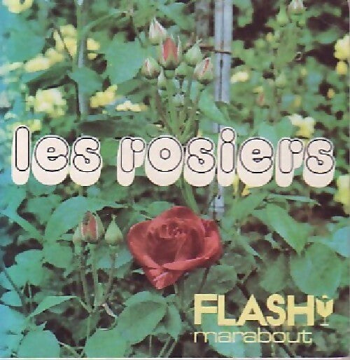 Livrenpoche : Les rosiers - François Mewissen - Livre