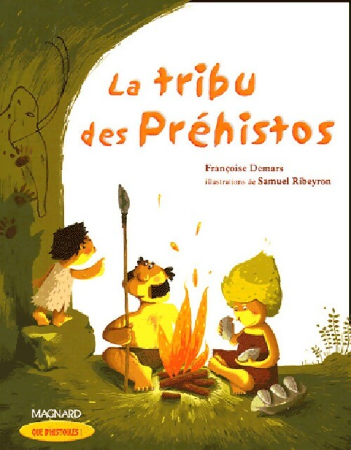 Livrenpoche : La tribu des préhistos - Françoise Demars - Livre
