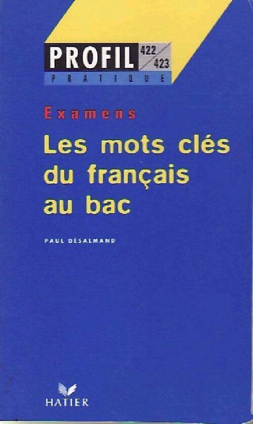 Livrenpoche : Les mots clés du français au bac - Paul Desalmand - Livre