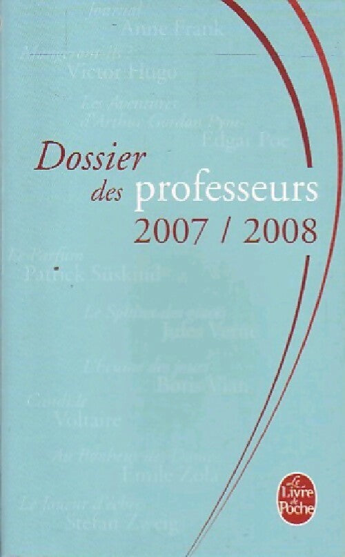 Dossier des Professeurs 2007/2008 - X -  Le Livre de Poche - Livre