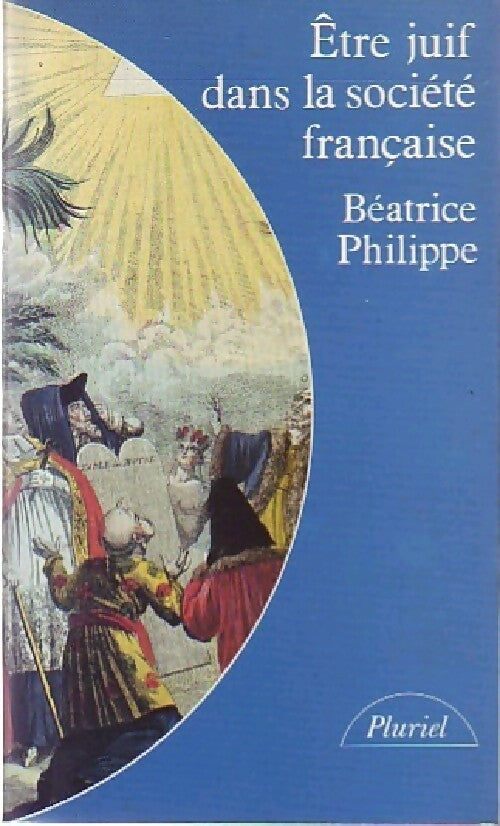 Livrenpoche : Etre juif dans la société française - Béatrice Philippe - Livre