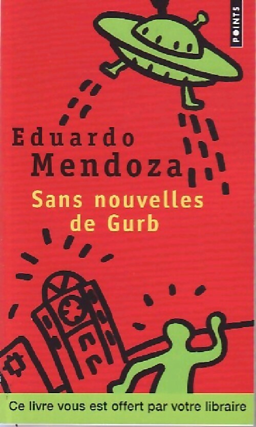 Livrenpoche : Sans nouvelles de Gurb - Eduardo Mendoza - Livre