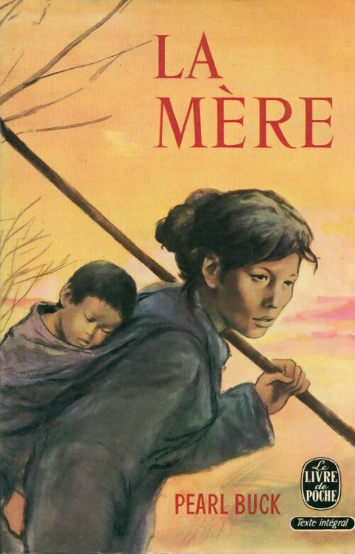 Livrenpoche : La mère - Pearl Buck - Livre