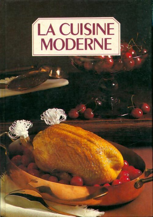La cuisine moderne Tome II - Collectif -  France Loisirs GF - Livre