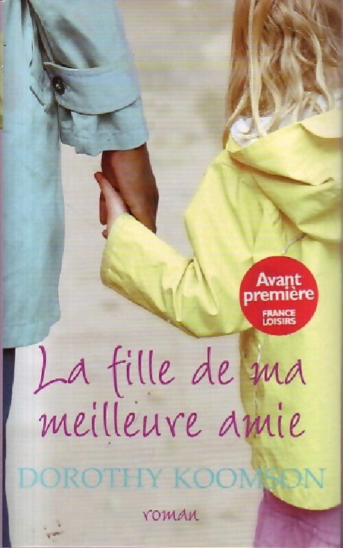 Livrenpoche : La fille de ma meilleure amie - Dorothy Koomson, Koomson Dorothy - Livre