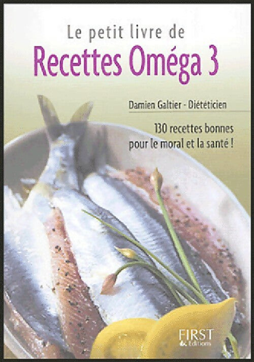 Livrenpoche : Le petit livre des recettes Oméga 3 - Damien Galtier - Livre
