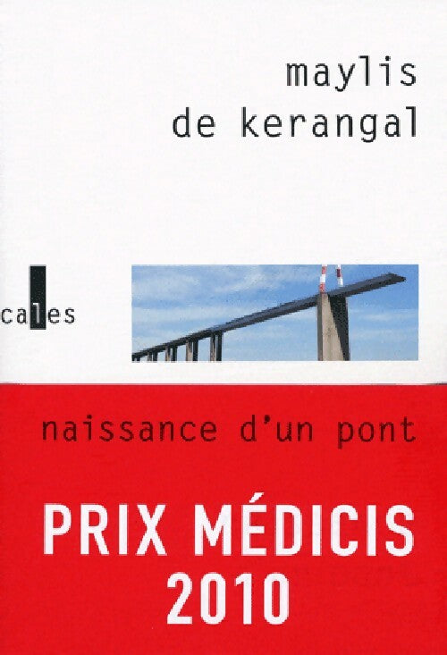 Livrenpoche : Naissance d'un pont - Maylis De Kerangal - Livre