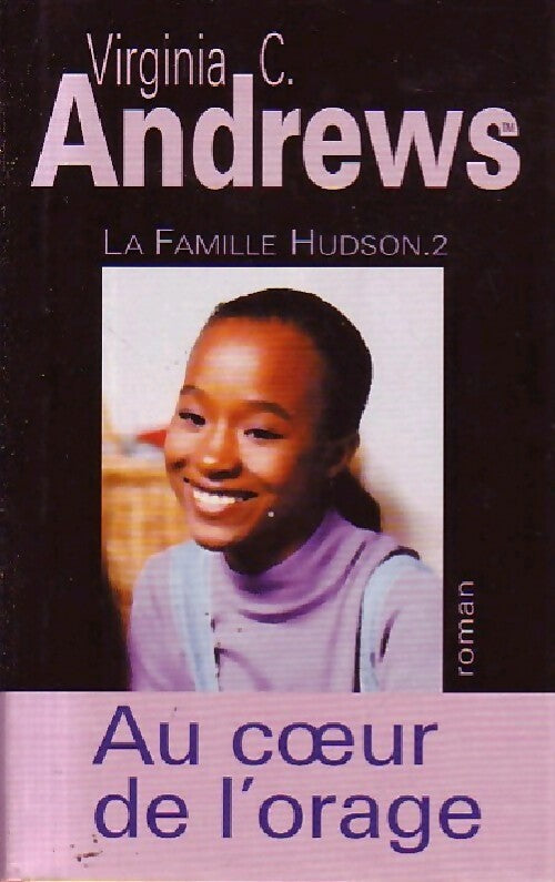 Livrenpoche : La famille Hudson Tome II : Au coeur de l'orage - Virginia Cleo Andrews - Livre