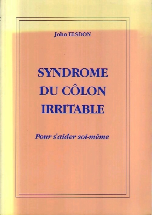 Livrenpoche : Syndrome du colon irritable - Johhn Elsdon - Livre