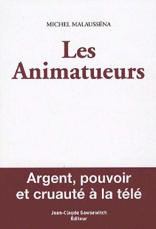 Livrenpoche : Les animatueurs - Michel Malausséna - Livre
