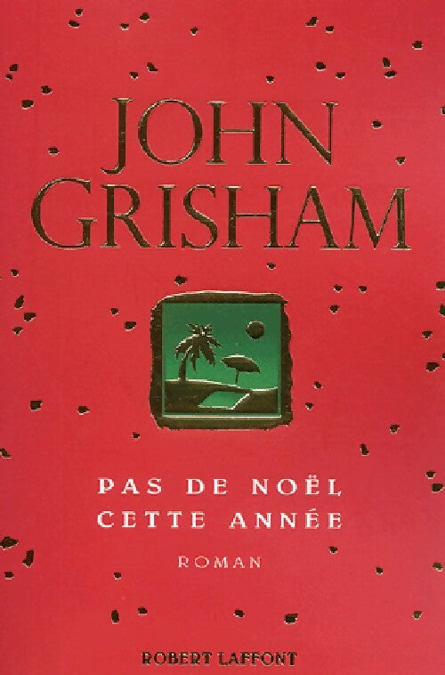 Livrenpoche : Pas de Noël cette année - John Grisham - Livre