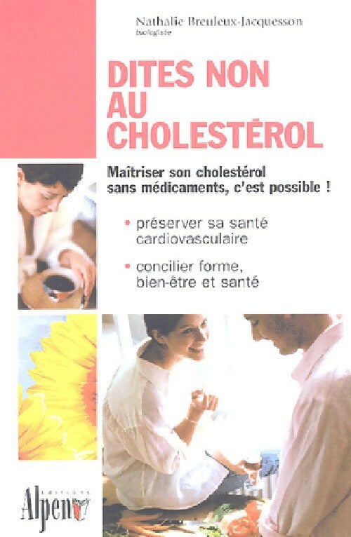 Livrenpoche : Dites non au cholestérol - Nathalie Breuleux-Jacquesson - Livre