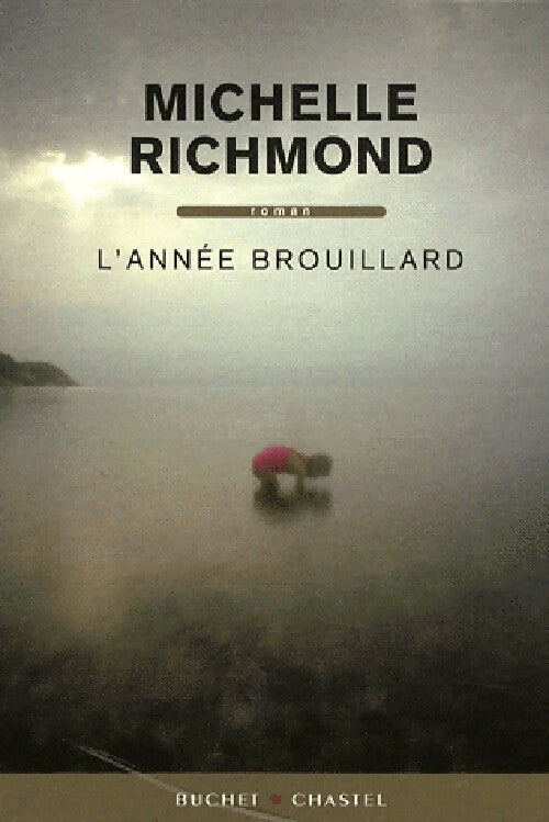 Livrenpoche : L'année brouillard - Michelle Richmond - Livre