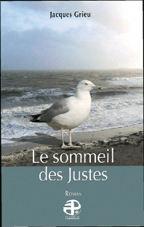 Livrenpoche : Le sommeil des justes - Jacques Grieu - Livre