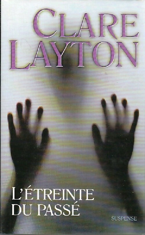 Livrenpoche : L'étreinte du passé - Clare Layton - Livre