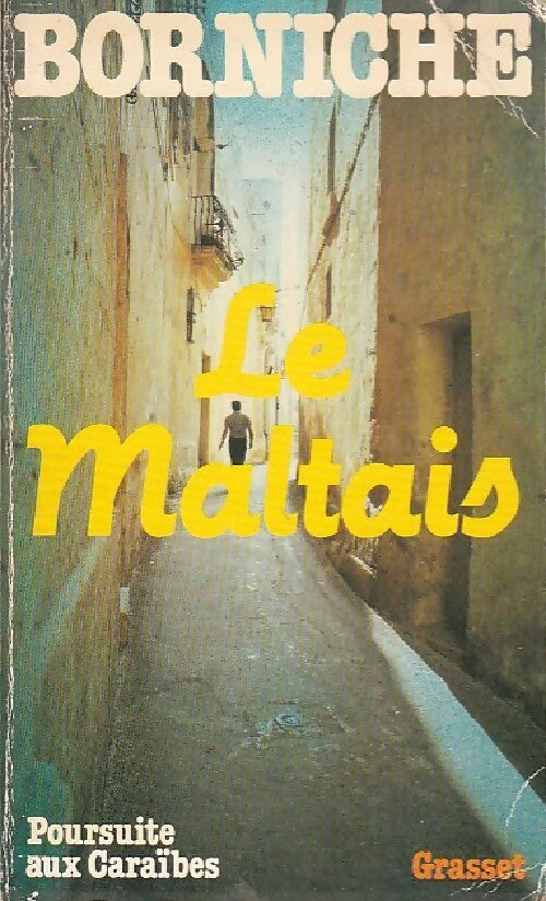 Le Maltais - Roger Borniche -  Grasset GF - Livre