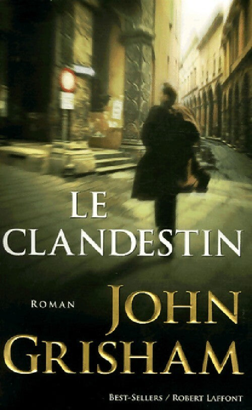 Livrenpoche : Le clandestin - John Grisham - Livre
