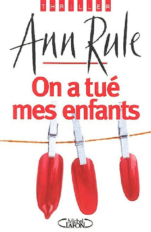 Livrenpoche : On a tué mes enfants - Ann Rule - Livre