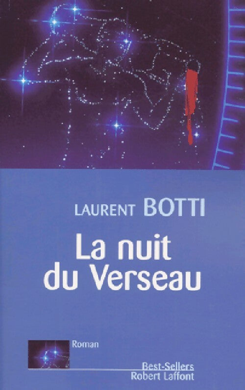 Livrenpoche : La nuit du verseau - Laurent Botti - Livre