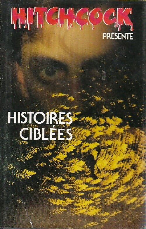 Livrenpoche : Histoires ciblées - Alfred Hitchcock - Livre