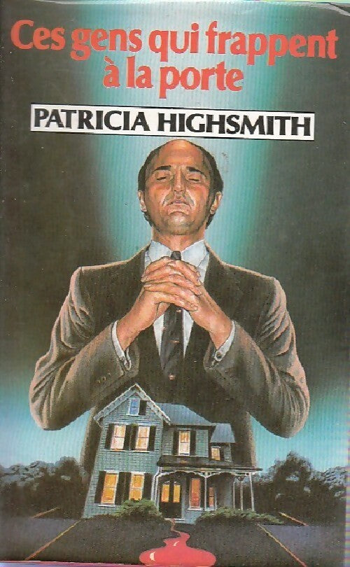 Livrenpoche : Ces gens qui frappent à la porte - Patricia Highsmith - Livre