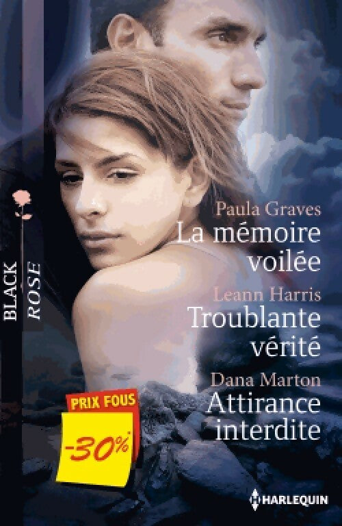 Livrenpoche : La mémoire voilée / Troublante vérité / Attirance interdite - Leann Harris, Dana Marton, Paula Graves - Livre