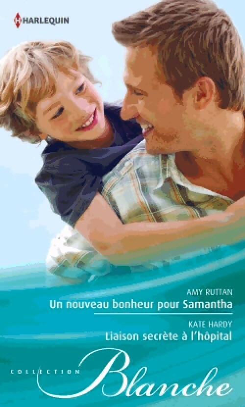 Livrenpoche : Un nouveau bonheur pour Samantha / Liaison secrète à l'hôpital - Kate Hardy, Amy Ruttan - Livre