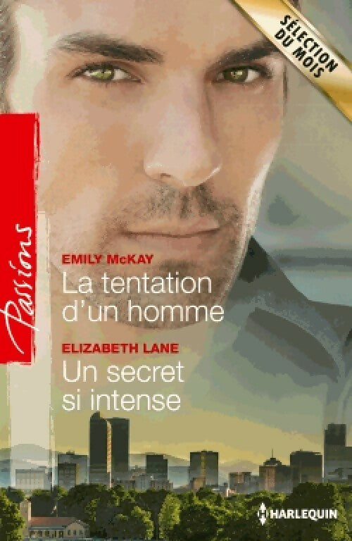 Livrenpoche : La tentation d'un homme / Un secret si intense - Elizabeth Lane, Emily McKay - Livre