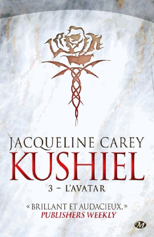 Kushiel Tome III : L'avatar - Jacqueline Carey - Livre