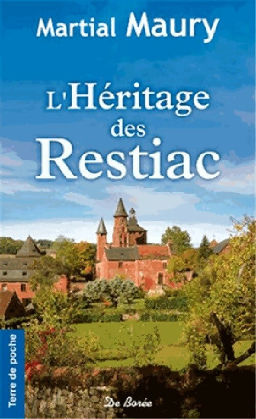 Livrenpoche : L'héritage des Restiac - Martial Maury - Livre