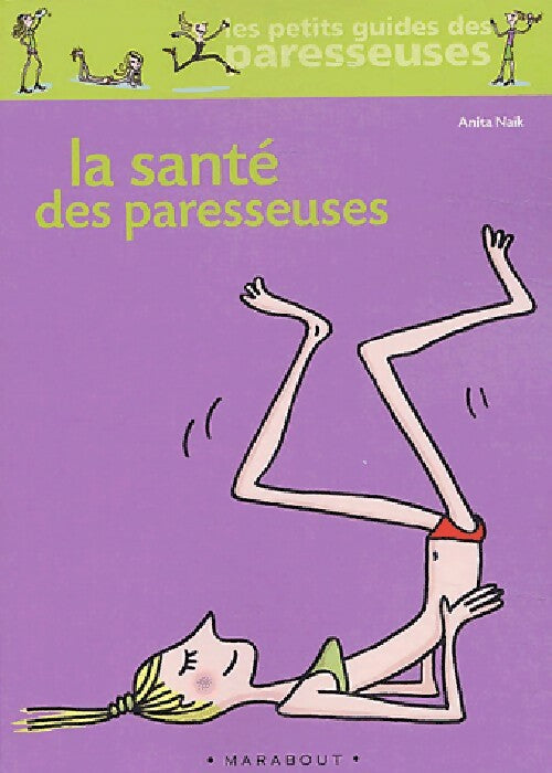 Livrenpoche : La santé des paresseuses - Anita Naik - Livre