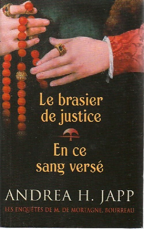 Livrenpoche : Le brasier de justice / En ce sang versé - Andréa H. Japp - Livre