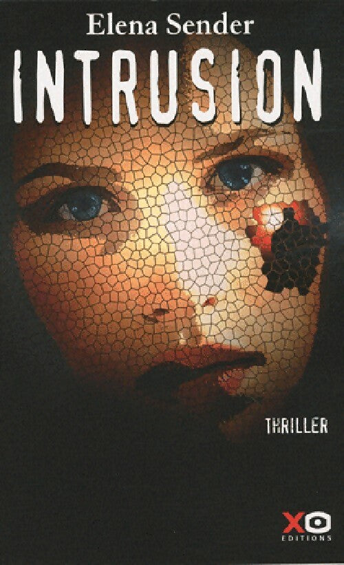 Livrenpoche : Intrusion - Elena Sender - Livre