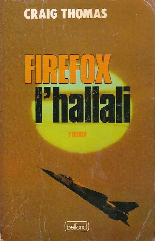 Livrenpoche : Firefox l'hallali - Craig Thomas - Livre