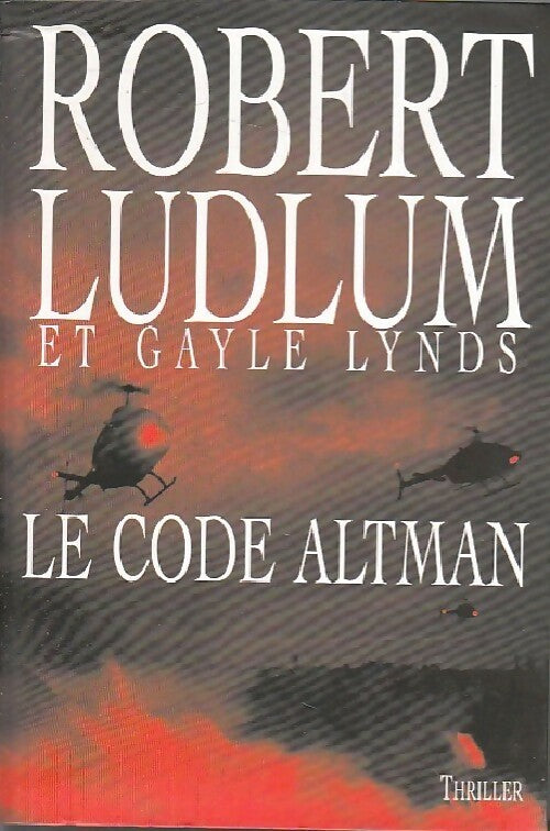 Livrenpoche : Le code Altman - Robert Ludlum, Gayle Lynds - Livre