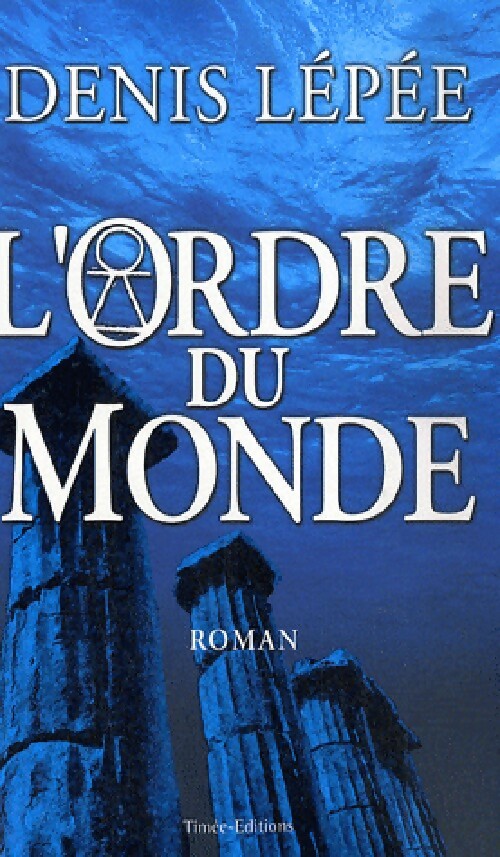 Livrenpoche : L'ordre du monde - Denis Lépée - Livre