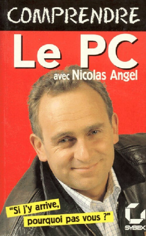Livrenpoche : Comprendre le PC - Nicolas Angel - Livre