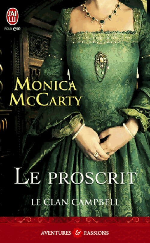 Livrenpoche : Le clan Campbell Tome II : Le proscrit - Monica Mccarty - Livre