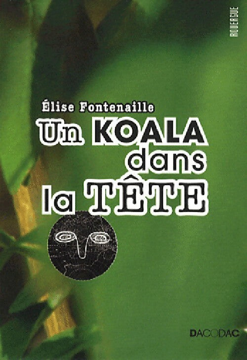 Livrenpoche : Un koala dans la tête - Elise Fontenaille - Livre