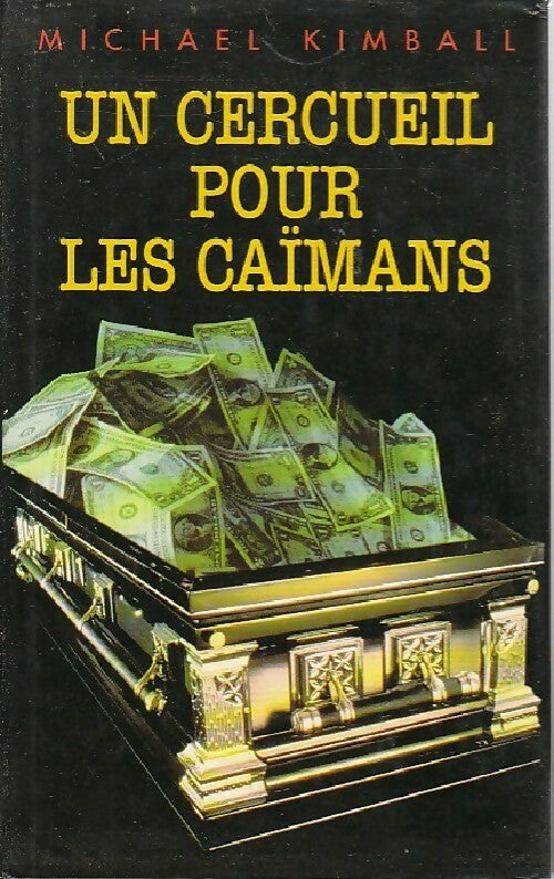 Livrenpoche : Un cercueil pour les caïmans - Michael Kimball - Livre