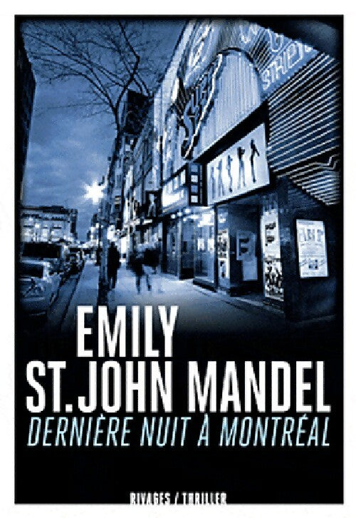 Livrenpoche : Dernière nuit à Montréal - Emily St John Mandel - Livre
